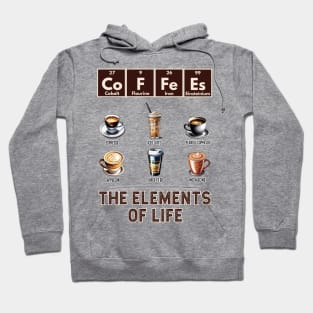 CoFFeEs: The Elements of Life with different coffee styles Hoodie